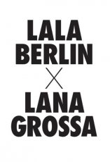 Lala Berlin x Lana Grossa